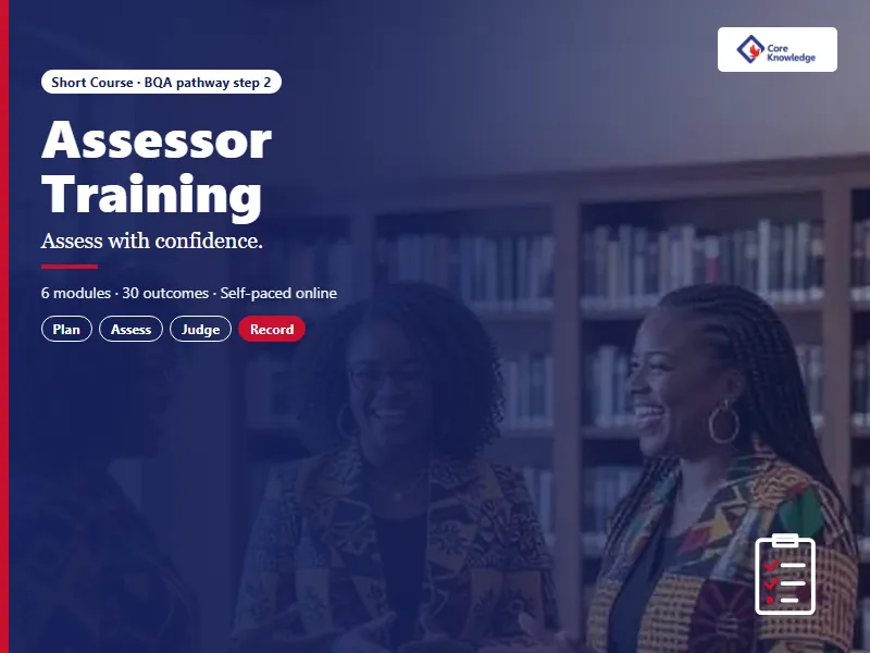 Assessor Training: Assess with confidence.