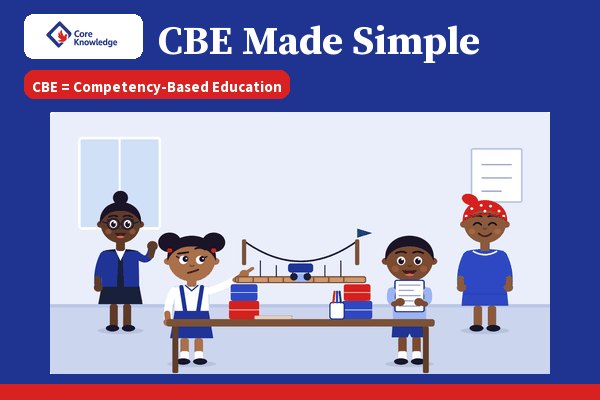 CBE Made Simple (Kenya): a guide for parents, learners and teachers on the move from 8-4-4 to CBE.